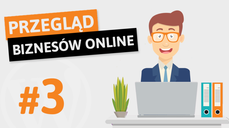 Przegląd biznesów online #3