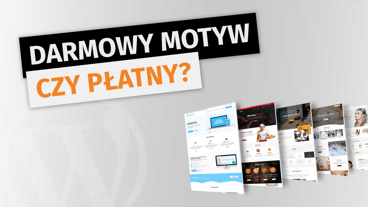 Darmowy motyw czy płatny