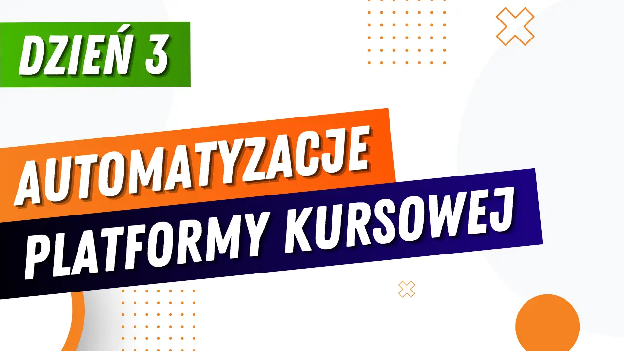 Automatyzacja platformy kursowej